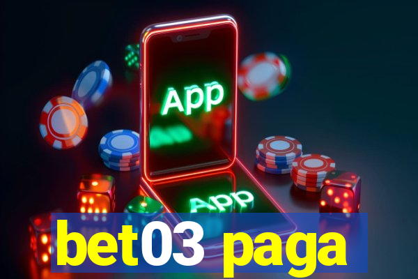 bet03 paga